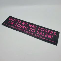 Die With Your Boots On DWYBO GEAR Outta My Way Losers Bumper Sticker