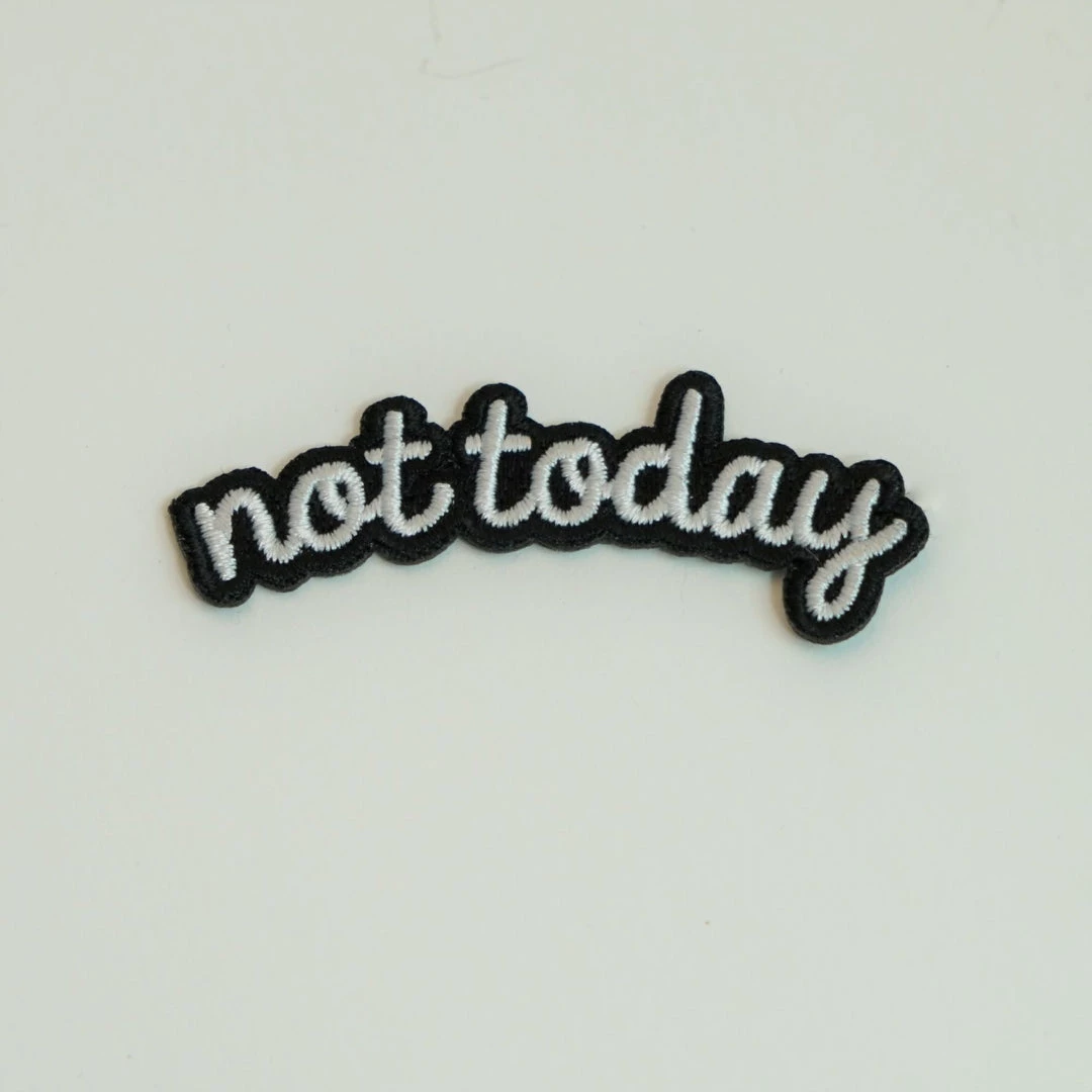 Wildflower & Co. Not Today Text Patch PATCHES 3 Wildflower & Co. Not Today Text Patch PATCHES